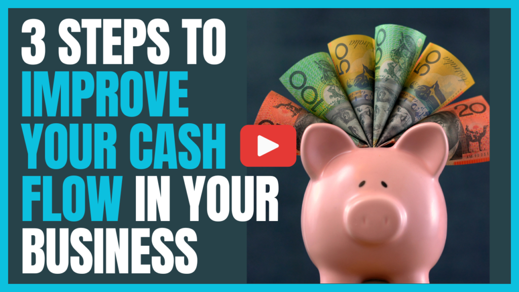 3 Steps to Improve Your Cash Flow in Your Business